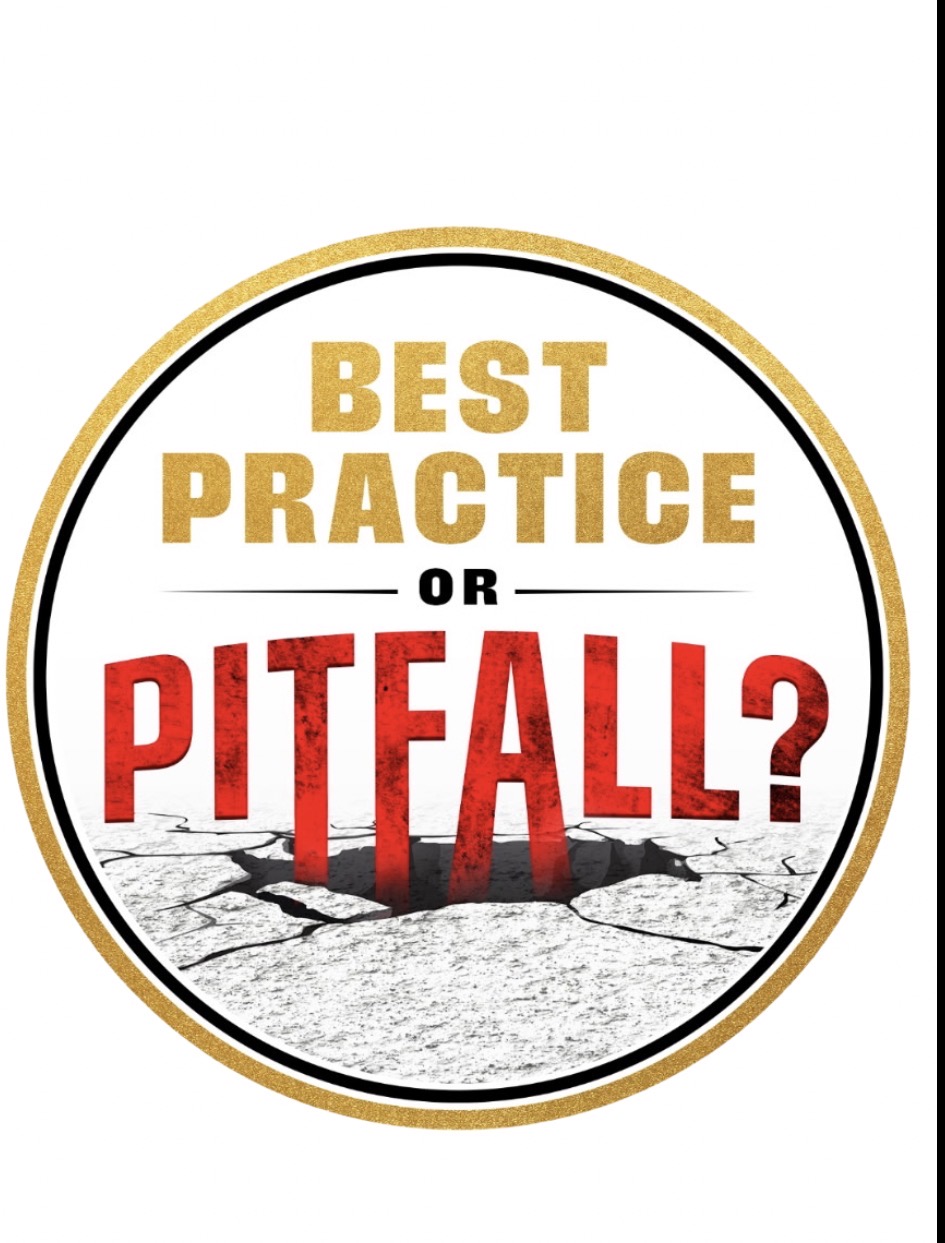 Best Practice or Pitfall